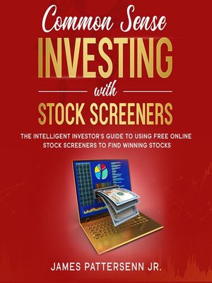 cover image of Common Sense Investing With Stock Screeners